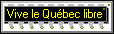 Vive le Québec libre